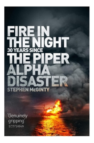 Fire In The Night - Stephen Mcginty. Ebs