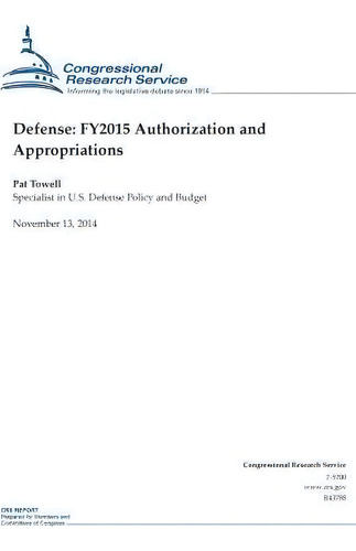 Defense, De Gressional Research Service., Vol. 1. Editorial Createspace Independent Publishing Platform, Tapa Blanda En Inglés, 2014