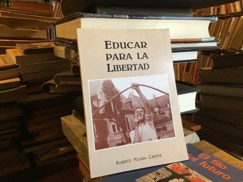 Educar Para Libertad Scoutismo Colegio Notre Dame Polain