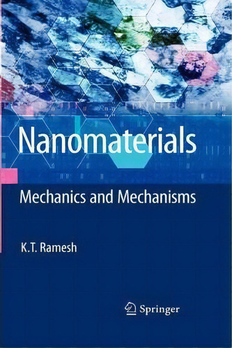 Nanomaterials, De K. T. Ramesh. Editorial Springer Verlag New York Inc, Tapa Dura En Inglés