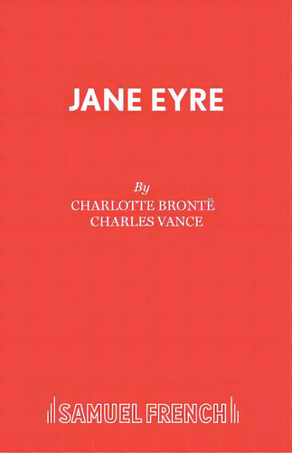 Jane Eyre, De Brontë, Charlotte. Editorial Samuel French Trade, Tapa Blanda En Inglés