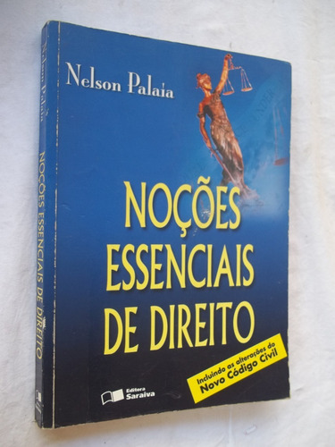 Livro - Noções Essenciais De Direito - Nelson Palaia