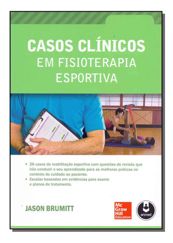 Libro Casos Clinicos Em Fisioterapia Esportiva De Brumitt Ja