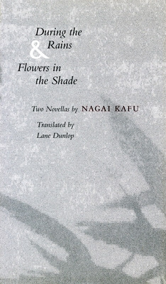Libro During The Rains & Flowers In The Shade - Nagai, Kafu