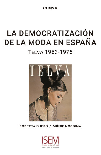La Democratizacion De La Moda En España - Codina Blasco,...