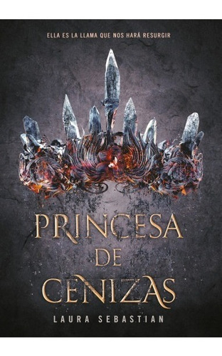 Libro Princesa De Cenizas - Laura Sebastian