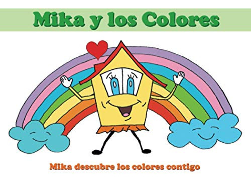 Mika Y Los Colores: Mika Descubre Los Colores Contigo