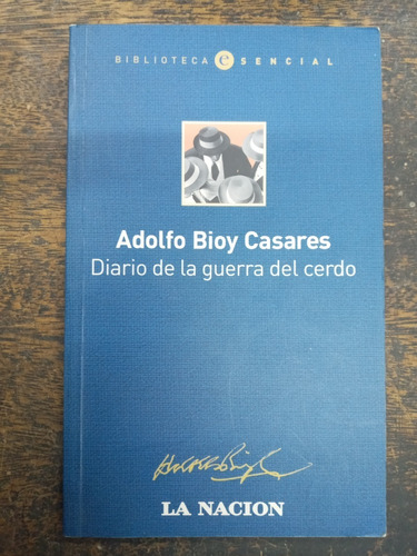 Diario De La Guerra Del Cerdo * Adolfo Bioy Casares * 