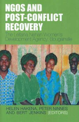 Libro Ngos And Post Conflict Recovery : The Leitana Nehan...