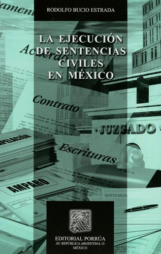 La Ejecución De Sentencias Civiles En México Bucio Estrada