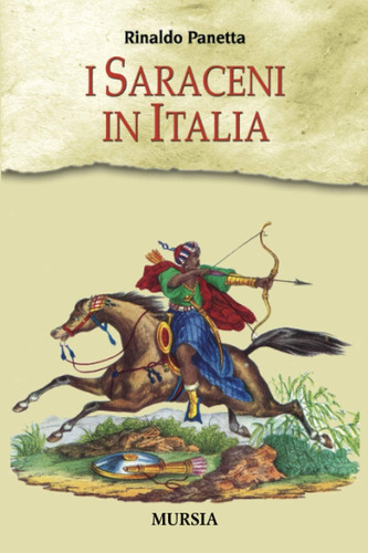 Libro: I Saraceni In Italia (pirati, Corsari E Predoni Del M