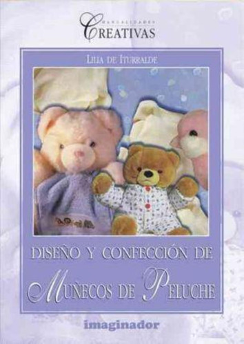 Diseño Y Confeccion De Muñecos De Peluche