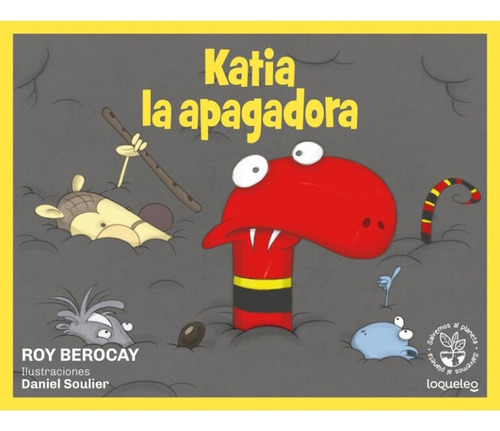 Katia La Apagadora: Colección Cuidemos El Planeta, De Roy Berocay. Editorial Loqueleo, Tapa Blanda, Edición 1 En Español, 2024