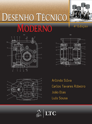 Desenho Técnico Moderno, de Vários autores. LTC - Livros Técnicos e Científicos Editora Ltda., capa mole em português, 2006