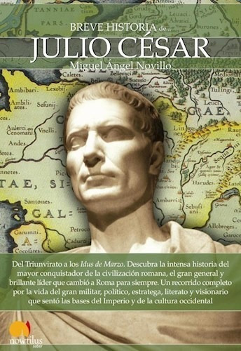 Libro Breve Historia De Julio Cesar De Miguel Angel Novillo 