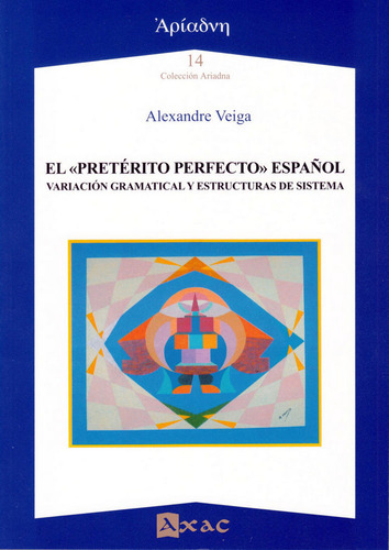 El  Pretérito Perfecto  Español (libro Original)