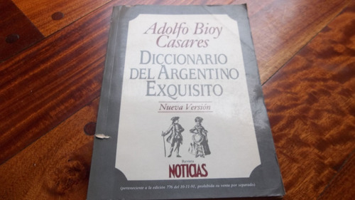 Diccionario Del Argentino Exquisito Adolfo Bioy Casares Libr