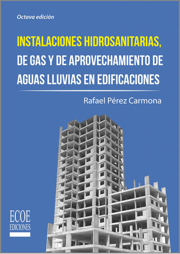 Instalaciones Hidrosanitarias, De Gas Y De Aprovechamiento