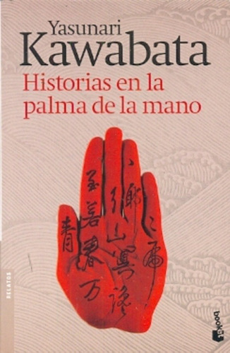 Historias En La Palma De La Mano - Yasunari Kawabata