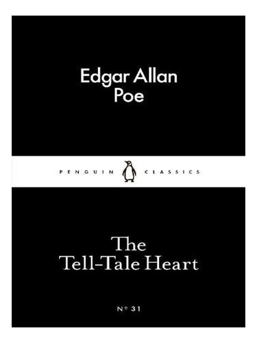 The Tell-tale Heart - Penguin Little Black Classics (p. Ew01