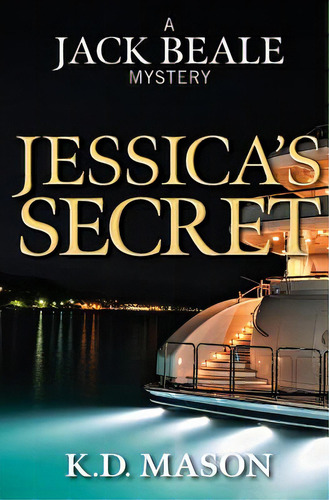 Jessica's Secret, De Mason, K. D.. Editorial Createspace, Tapa Blanda En Inglés