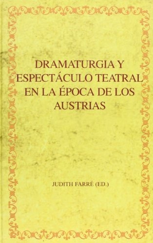 Dramaturgia En Época De Los Asturias, Farre, Iberoamericana