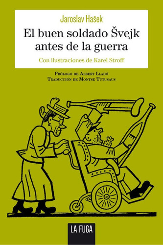 Libro El Buen Soldado Svejk Antes De La Guerra - Hasek, Jaro