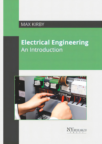 Electrical Engineering: An Introduction, De Kirby, Max., Vol. 1. Editorial Ny Research Pr, Tapa Dura En Inglés