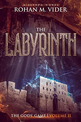 Book : The Labyrinth (the Gods Game, Volume Ii) A Litrpg...