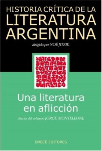 Una Literatura En Afliccion - Tomo 12 Historia Critica De La