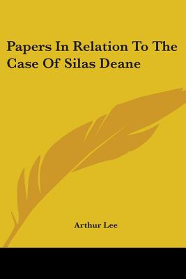 Libro Papers In Relation To The Case Of Silas Deane - Lee...