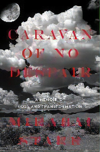 Caravan Of No Despair : A Memoir Of Loss And Transformation, De Mirabai Starr. En Inglés, 2020