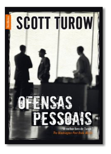 Ofensas Pessoais, De Scott Turow. Editora Record, Capa Mole Em Português, 2011