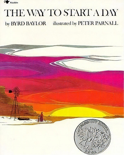 The Way To Start A Day, De Byrd Baylor. Editorial Simon & Schuster, Tapa Blanda En Inglés