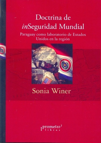 Doctrina De Inseguridad Mundial - Winer, Sonia, De Winer, Sonia. Editorial Prometeo Libros En Español