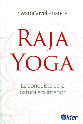 Raja Yoga La Conquista De La Naturaleza Interior