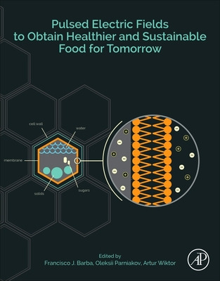 Libro Pulsed Electric Fields To Obtain Healthier And Sust...