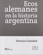 Libro Ecos Alemanes En La Historia Argentina- Gonzalez B.n.