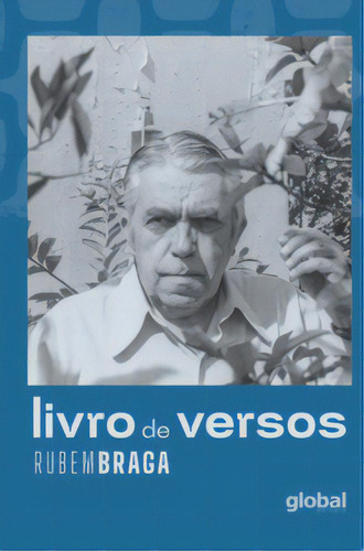 Livro De Versos, De Rubem Braga. Global Editora, Capa Mole Em Português