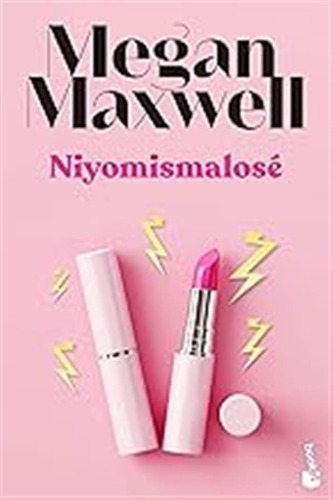 Niyomismalosé (biblioteca Megan Maxwell) / Megan Maxwell