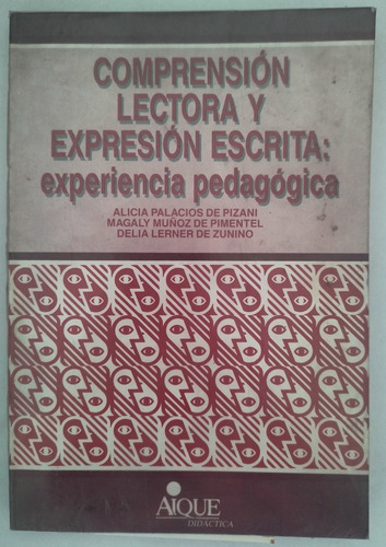 Comprensión Lectora Y Expresión Escrita - Pizani - Aique (Usado)