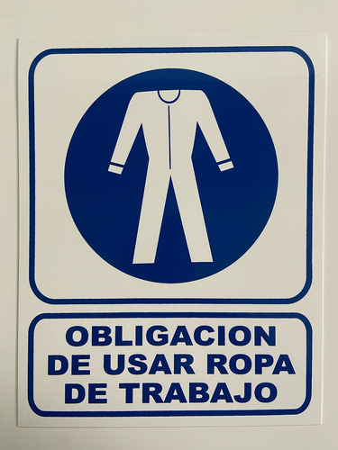 Cartel Obligacion De Usar Ropa De Trabajo 22x28 Azul