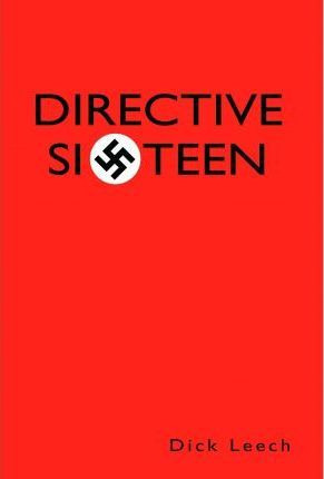 Libro Directive Sixteen - Dick Leech