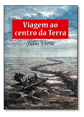 Viagem Ao Centro Da Terra, De Julio Verne. Editora Martin Claret Em Português