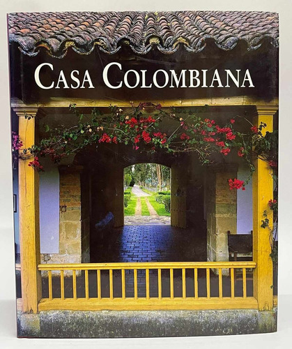 Casa Colombiana - Benjamín Villegas 