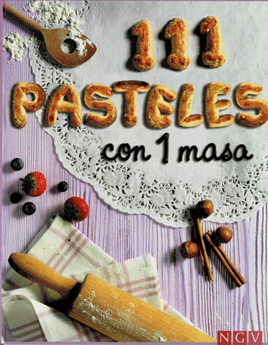 111 Pasteles Con 1 Masa, De Ngv. Editorial Ngv, Tapa Blanda, Edición 1 En Español