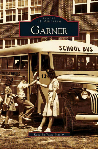 Garner, De Whaley, Kaye Buffaloe. Editorial Arcadia Lib Ed, Tapa Dura En Inglés