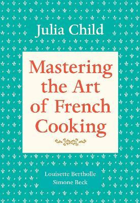 Libro Mastering The Art Of French Cooking: Volume 1 - Jul...