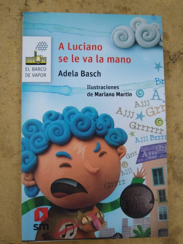 A Luciano Se Le Va La Mano - Adela Basch - Sm E3