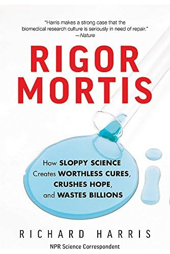 Libro: Mortis: How Sloppy Science Creates Worthless Cures,